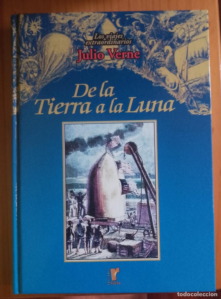 Libros de segunda mano: DE LA TIERRA A LA LUNA - JULIO VERNE, LOS VIAJES EXTRAORDINARIOS