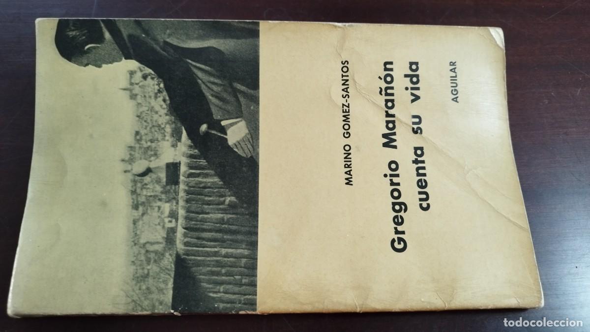 Libros de segunda mano: GREGORIO MARA&Ntilde;ON CUENTA SU VIDA / MARINO GOMEZ SANTOS / CJA 425 / AGUILAR