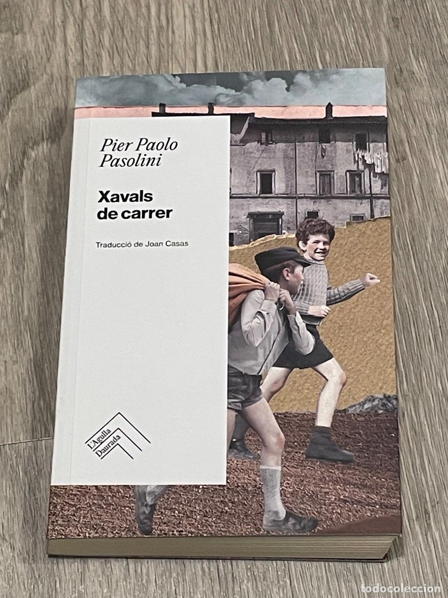 Libros de segunda mano: PIER PAOLO PASOLINI - XAVALS DE CARRER - ED.L'AGULLA DAURADA 2025