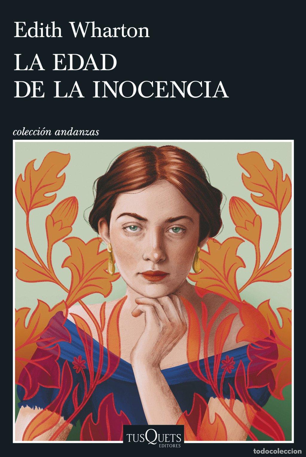 Libros de segunda mano: La Edad de la Inocencia - Edith Wharton - Tusquets Editores - Andanzas, Vol: 6