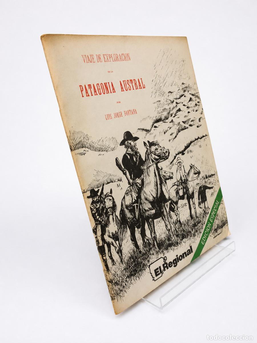 Libros de segunda mano: LUIS JORGE FONTANA &ndash; VIAJE DE EXPLORACI&Oacute;N EN LA PATAGONIA AUSTRAL &ndash; EL REGIONAL &ndash; 1977 LM