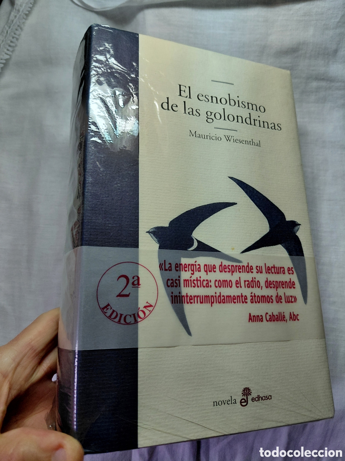 Libros de segunda mano: EL ESNOBISMO DE LAS GOLONDRINAS.MAURICIO WIESENTHAL.EDICIONES EDHASA 2007 PRIMERA REIMPRESION