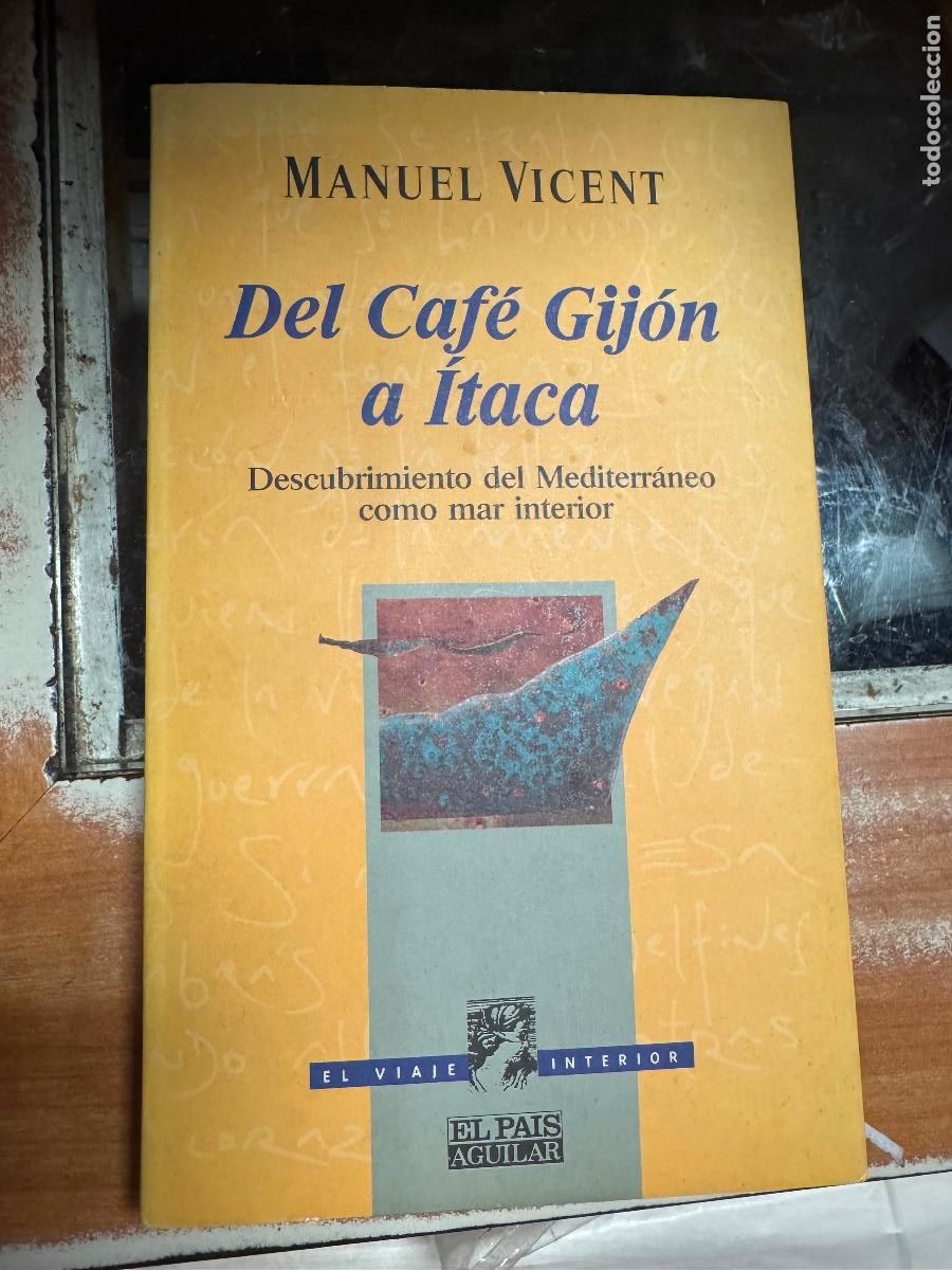 Libros de segunda mano: DEL CAFE GIJON A ITACA MANUEL VICENT