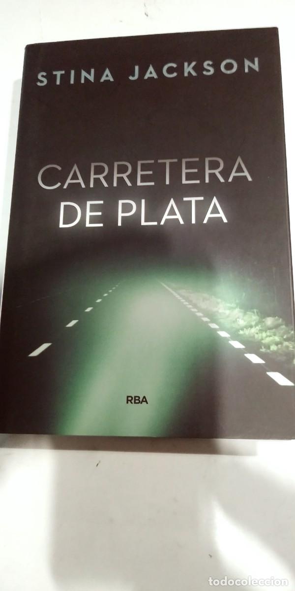 Libros de segunda mano: Carretera de plata Stina Jackson