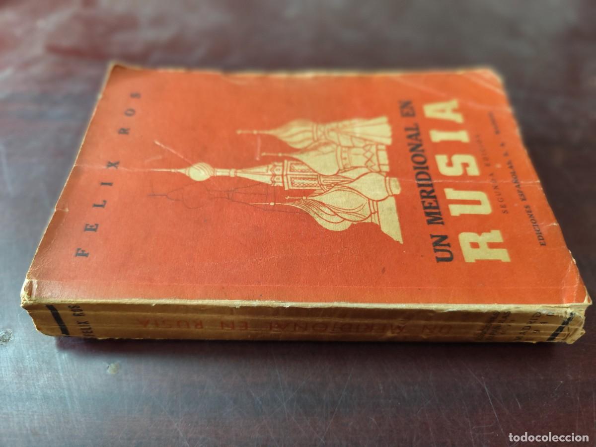 Libros de segunda mano: UN MERIDIONAL EN RUSIA / FELIX ROS / CJA 429-2 / EDICIONES ESPA&Ntilde;OLAS