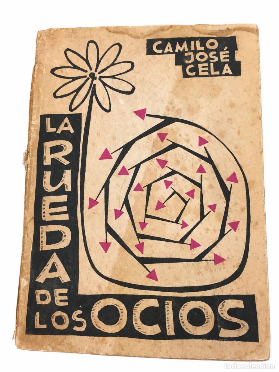 Libros de segunda mano: CAMILO JOS&Eacute; CELA &ndash; LA RUEDA DE LOS OCIOS &ndash; EDITORIAL MATEU &ndash; 1957 LM