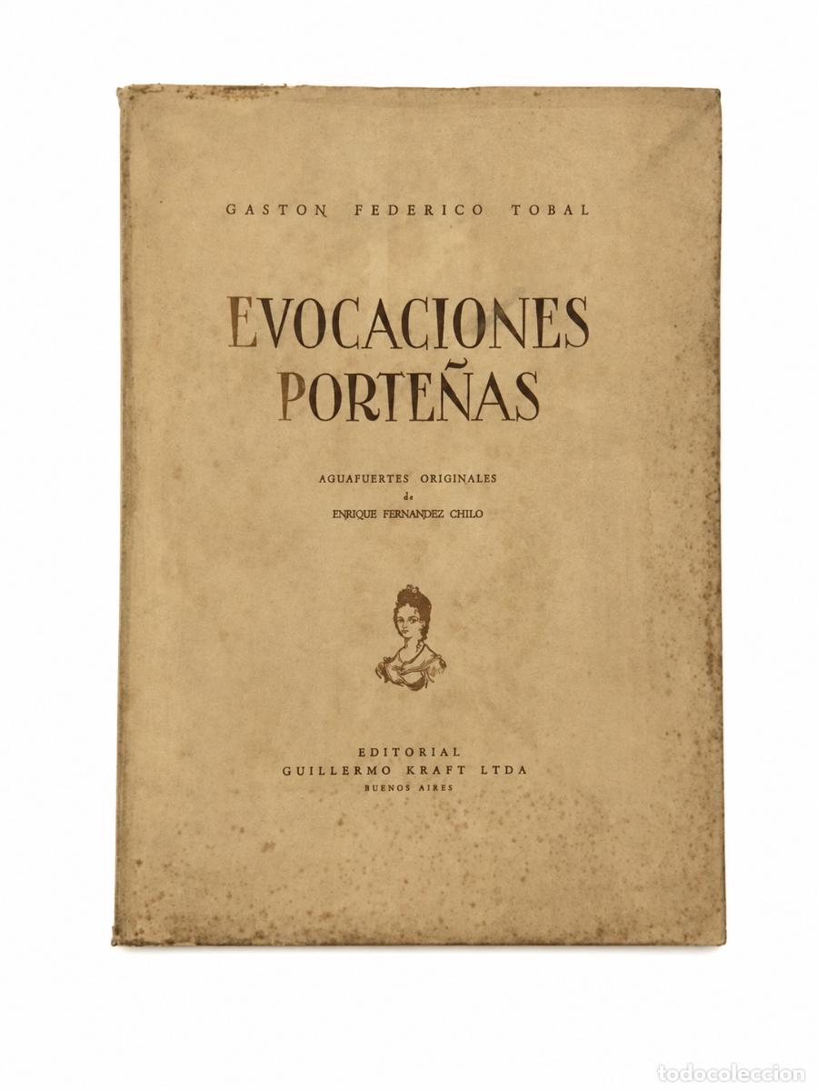 Libros de segunda mano: GAST&Oacute;N FEDERICO TOBAL &ndash; EVOCACIONES PORTE&Ntilde;AS &ndash; LM
