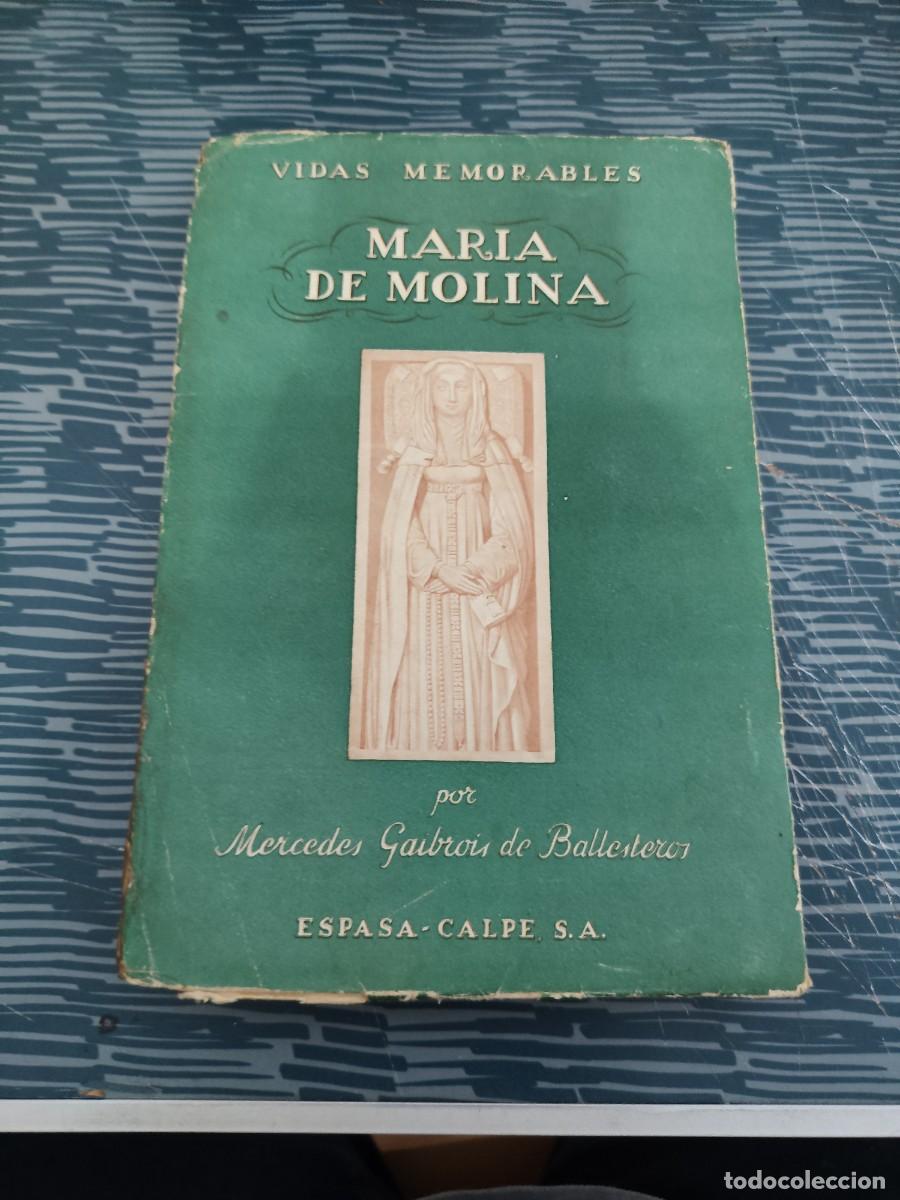 Libros de segunda mano: MARIA DE MOLINA,MERCEDES GAIBROIS DE BALLESTEROS,ESPASA CALPE,1936,274 P&Aacute;GINAS