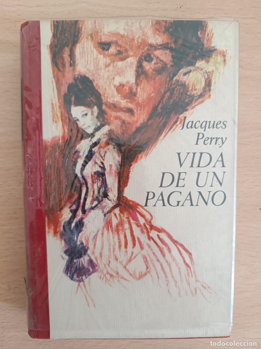 Libros de segunda mano: Vida de un pagano Jacques Perry