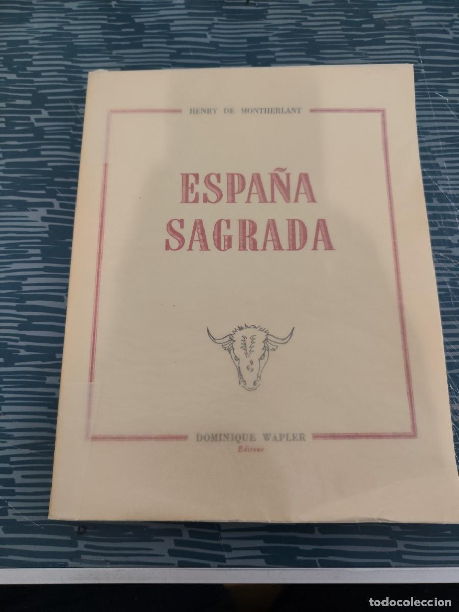 Second hand books: ESPA&Ntilde;A SAGRADA, HENRY DE MONTHERLANT, DOMINIQUE WAPLER EDITOR,EAUX-FORTES DE ROGER BERTIN,1951,LEERM