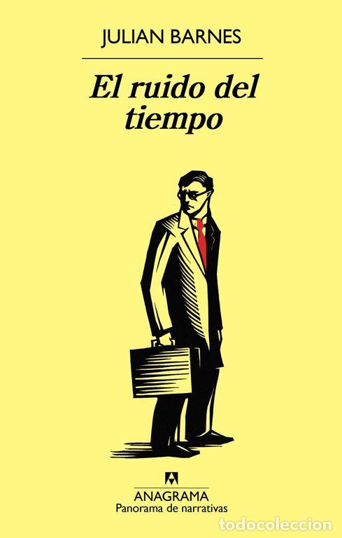 Libri di seconda mano: El ruido del tiempo. - Barnes, Julian.