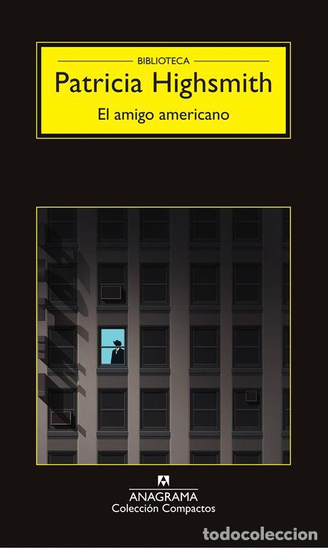 Libri di seconda mano: El amigo americano. - Highsmith, Patricia.