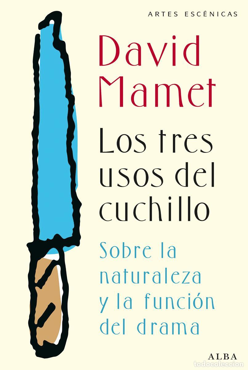 Gebrauchte B&uuml;cher: Los tres usos del cuchillo. - Mamet, David.