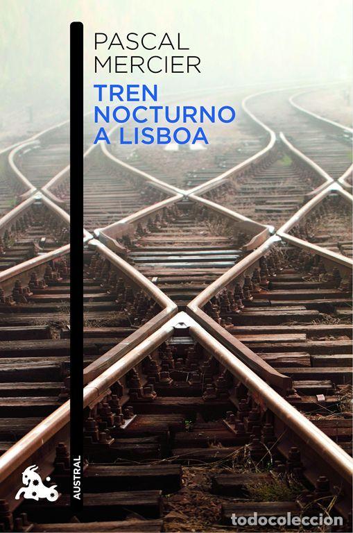 Gebrauchte B&uuml;cher: Tren nocturno a Lisboa. - Mercier, Pascal.