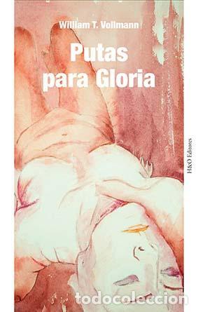 Libros de segunda mano: Putas para Gloria. - Vollmann, William T..