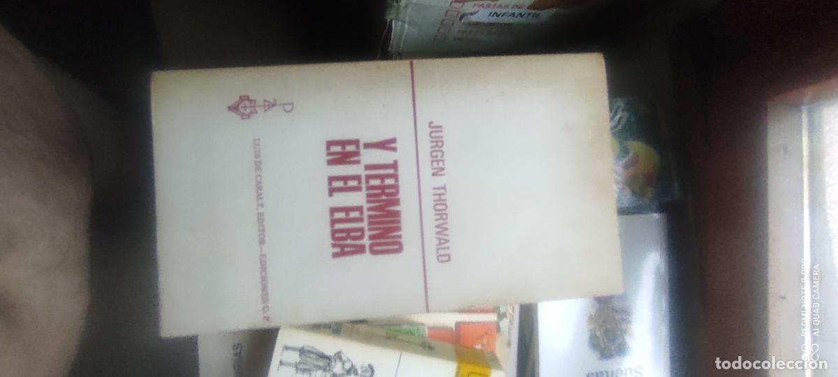 Libros de segunda mano: JURGEN THORWALD.- Y termin&oacute; en el Elba. Plaza y Jan&eacute;s (1967). 18 cm. 318 p&aacute;ginas. 250 gramos.
