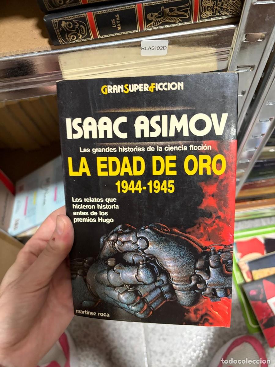 Libros de segunda mano: BLAS102D Isaac Asimov La edad de oro 1944-1945 Mart&iacute;nez Roca
