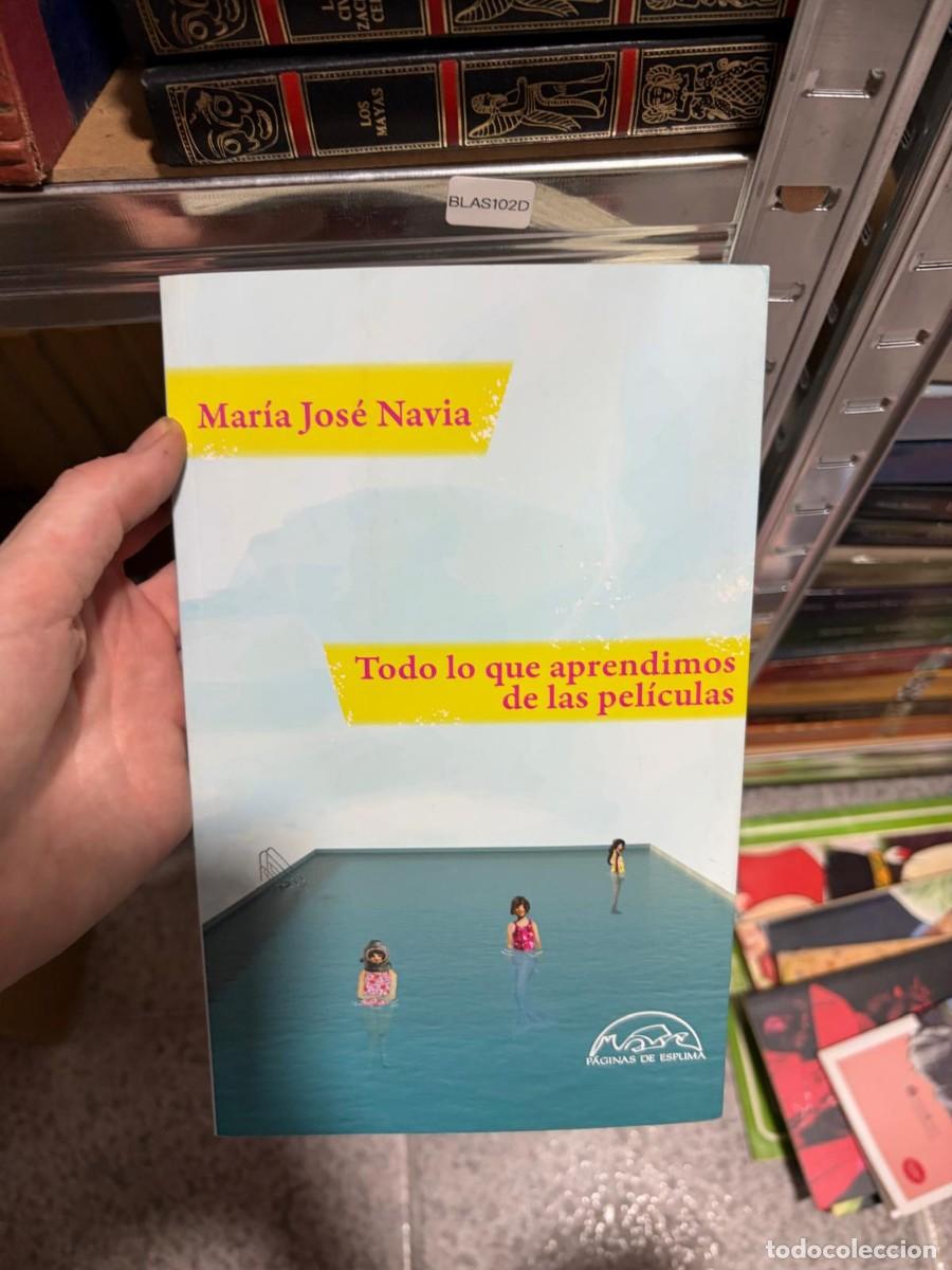 Libros de segunda mano: BLAS102D Mar&iacute;a Jos&eacute; Navia Todo lo que aprendimos de las pel&iacute;culas P&aacute;ginas de Espuma
