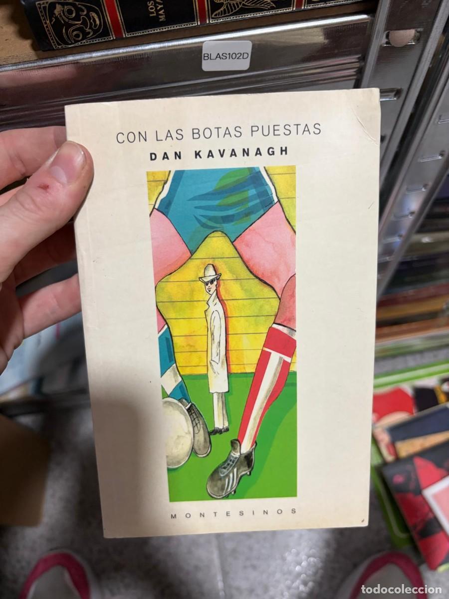 Libros de segunda mano: BLAS102D Dan Kavanagh &mdash; Con las botas puestas &mdash; Montesinos