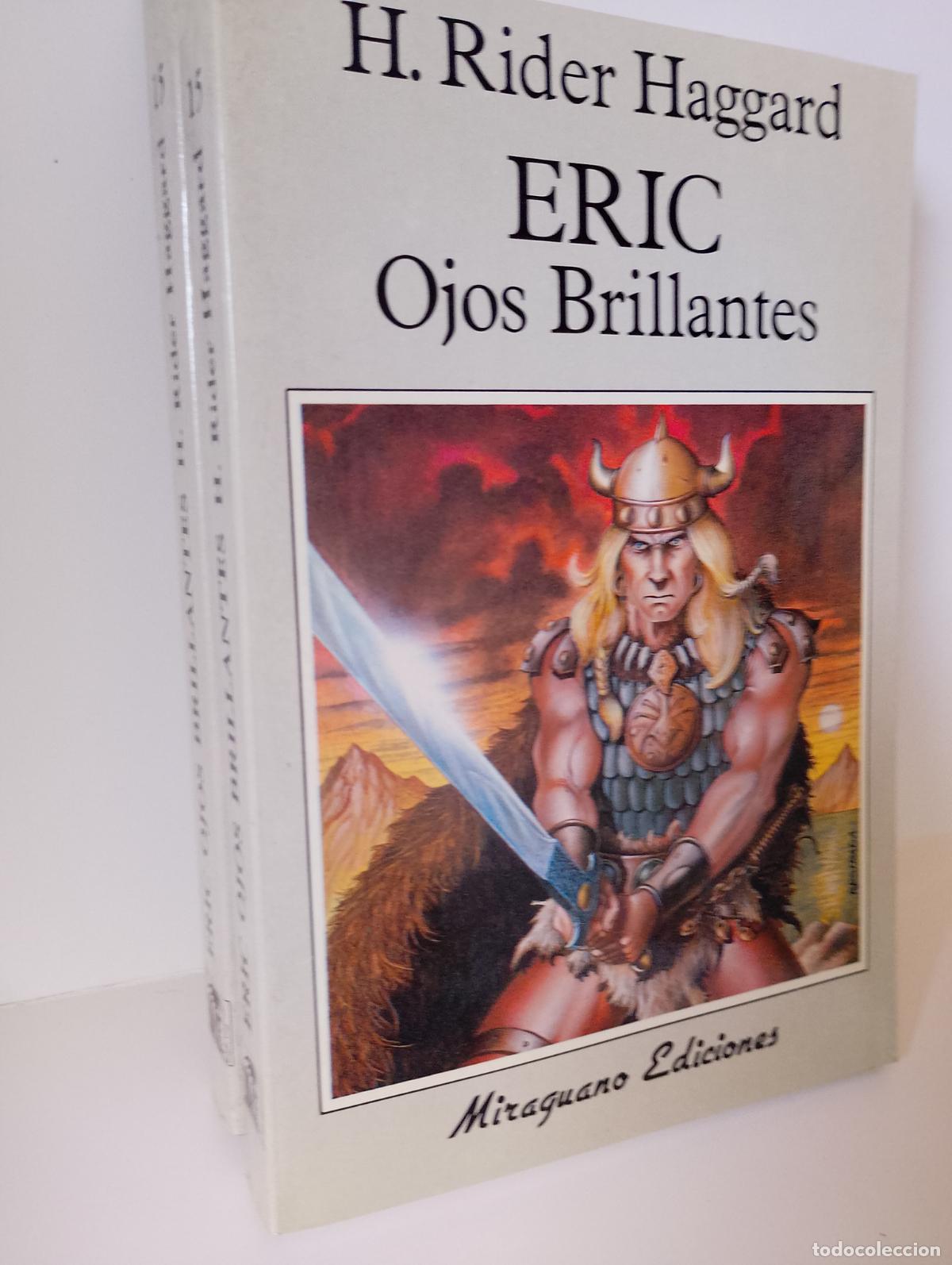 Libros de segunda mano: Eric Ojos Brillantes H. Rider Haggard Miraguano. La Cuna de Ulises