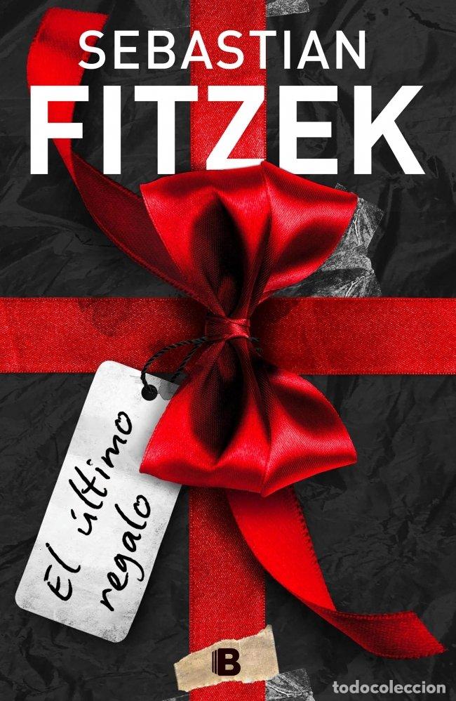 Libros de segunda mano: El &Uacute;ltimo Regalo - Sebastian Fitzek - Editorial B - La Trama, 01