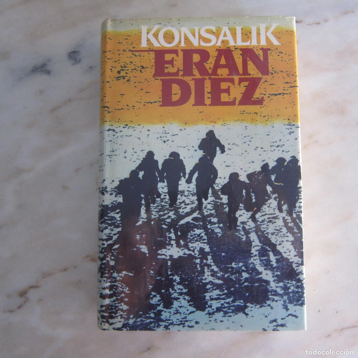 Libros de segunda mano: ERAN DIEZ - KONSALIK (C&Iacute;RCULO DE LECTORES) NOVELA