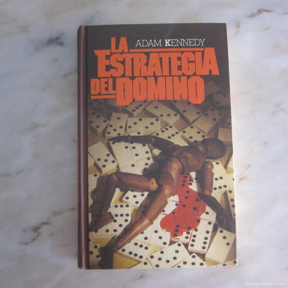 Libros de segunda mano: LA ESTRATEGIA DEL DOMIN&Oacute; - ADRIAN KENNEDY (C&Iacute;RCULO DE LECTORES) NOVELA