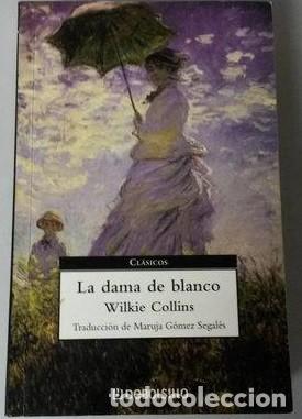 Livros em segunda m&atilde;o: Wilkie Collins - La dama de blanco Ed. Debolsillo 3&ordf; edici&oacute;n 2005