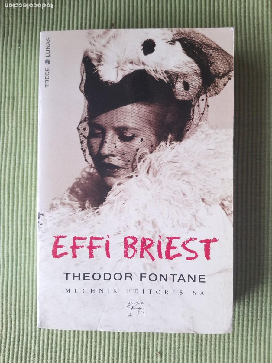 Gebrauchte B&uuml;cher: EFFI BRIEST. THEODOR FONTANE. MUCHNIK EDITORES 1998