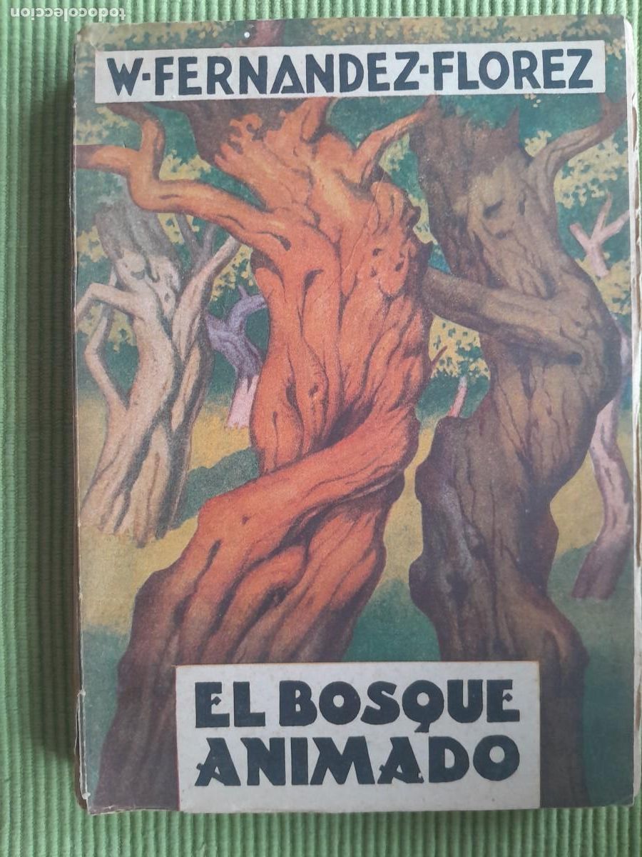 Second hand books: EL BOSQUE ANIMADO. W. FERNANDEZ-FLOREZ. LIBRERIA GENERAL 1949