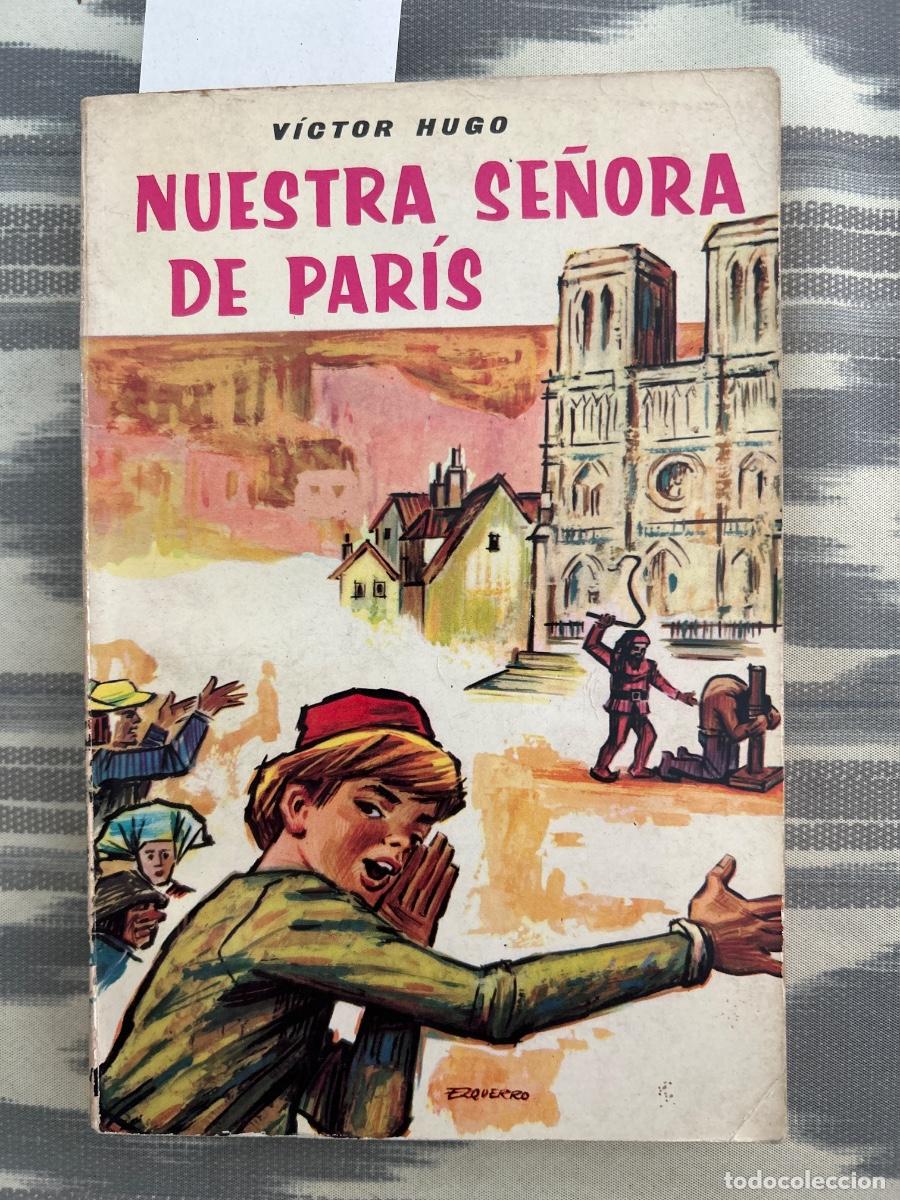 Libros de segunda mano: NUESTRA SE&Ntilde;ORA DE PARIS, VICTOR HUGO, EDITORIAL MATEU