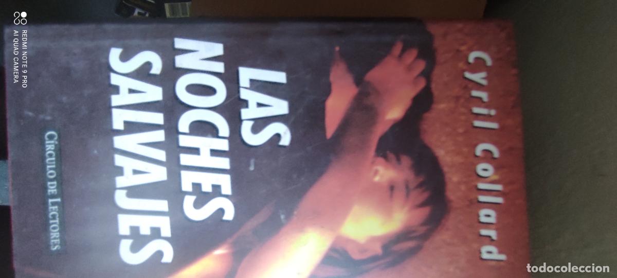 Libros de segunda mano: LAS NOCHES SALVAJES - CYRIL COLLARD - CIRCULO LECTORES 1994
