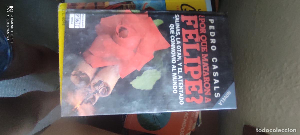 Libros de segunda mano: 13F PEDRO CASALS, &iquest;POR QUE MATARON A FELIPE? SALINAS, LA OTAN, Y EL ATENTADO QUE CONMOVIO EL MUNDO