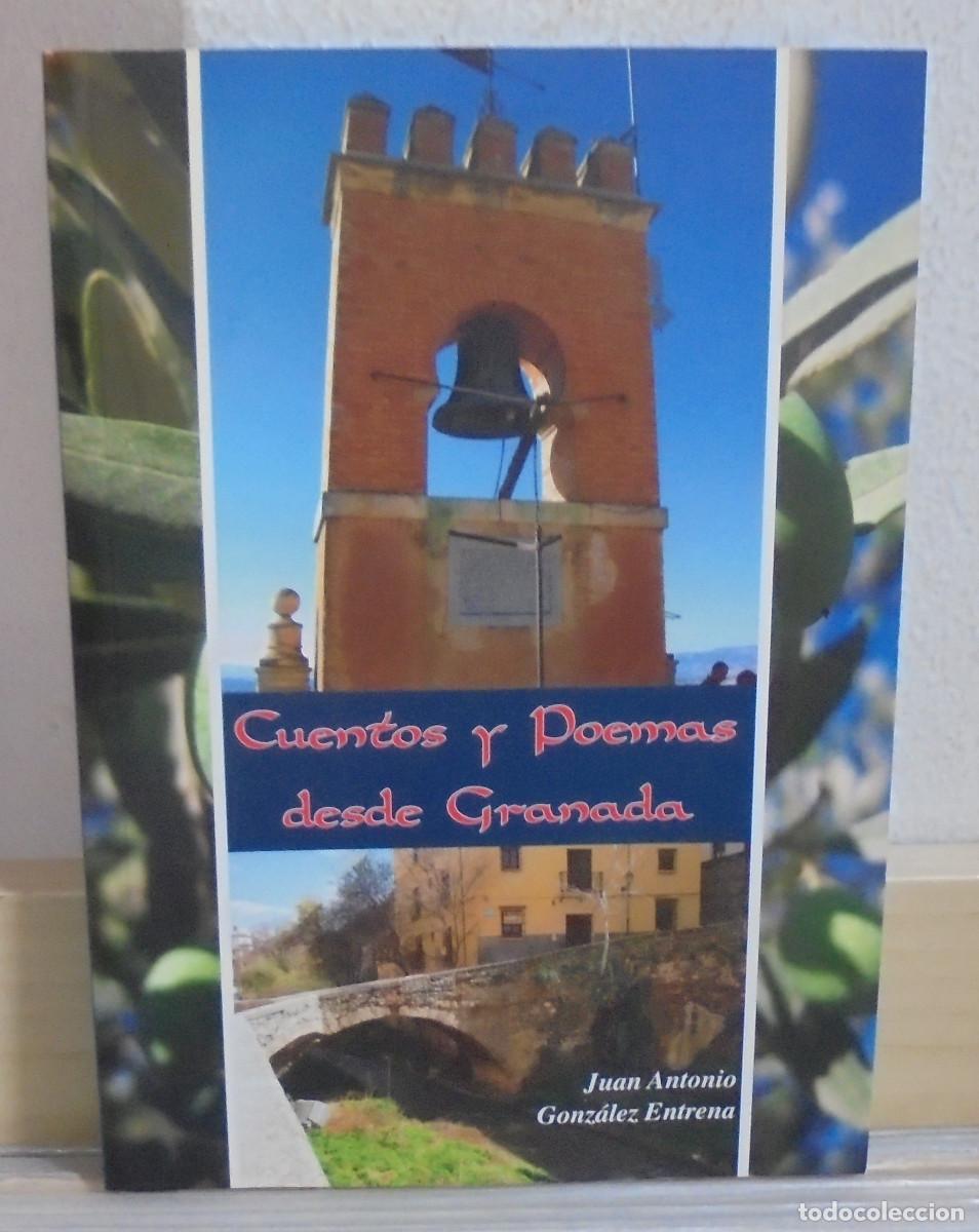 Libri di seconda mano: Cuentos y poemas desde Granada. Juan Antonio Gonz&aacute;lez Entrena