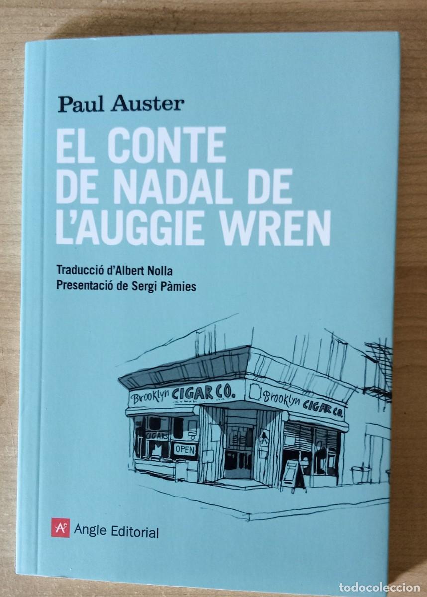Second hand books: EL CONTE DE NADAL DE L&acute;AUGGIE WREN. Paul Auster. Angle editorial. 1&ordm; edicio novembre 2020