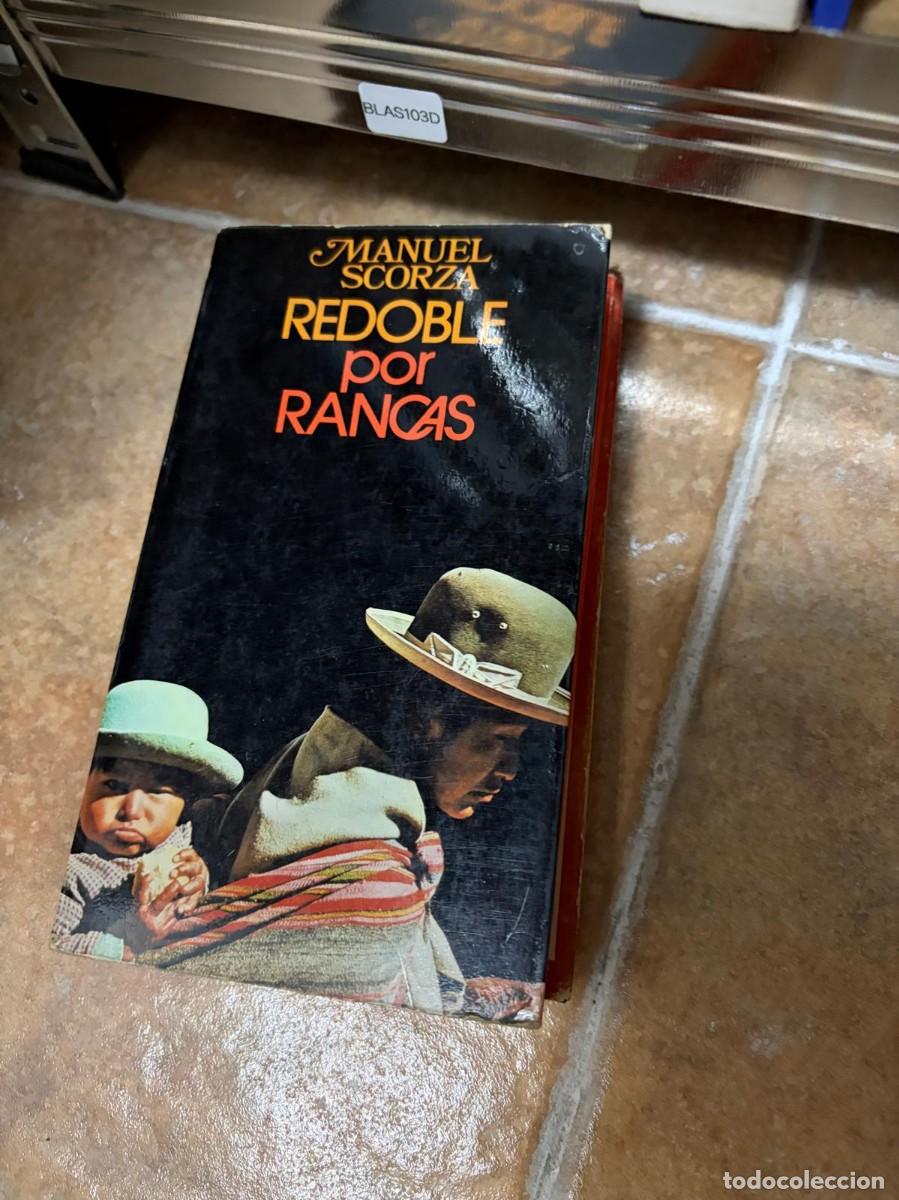 Libros de segunda mano: BLAS103D Manuel Scorza REDOBLE POR RANCAS