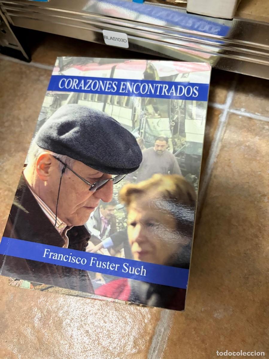 Libros de segunda mano: BLAS103D Francisco Fuster Such CORAZONES ENCONTRADOS