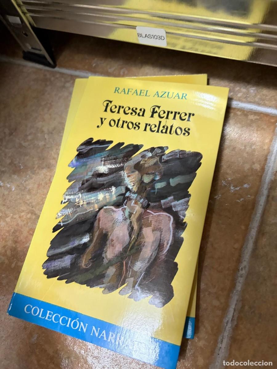 Libros de segunda mano: BLAS103D Rafael Azuar, Teresa Ferrer y otros relatos, Colecci&oacute;n Narrativa