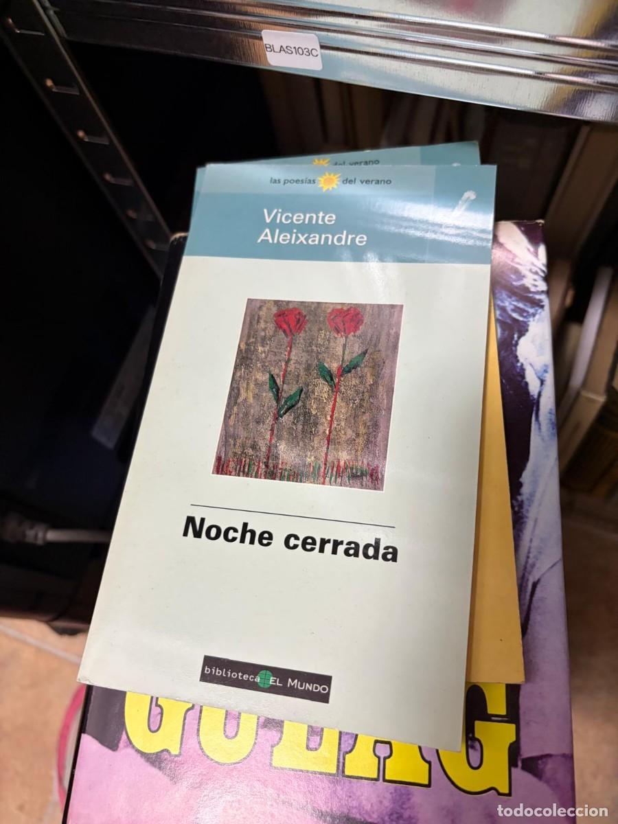 Libros de segunda mano: BLAS103C Noche cerrada Vicente Aleixandre Biblioteca El Mundo