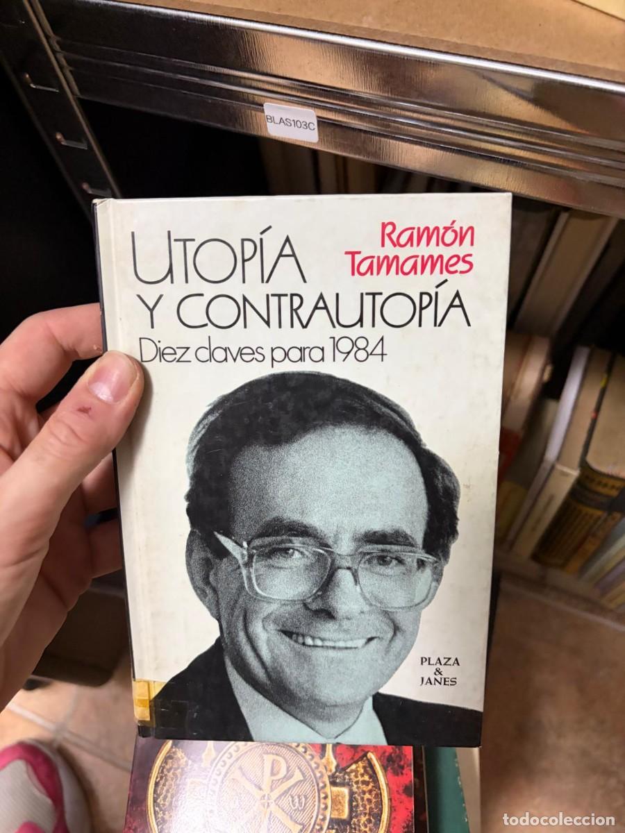 Libros de segunda mano: BLAS103C Utop&iacute;a y contrautop&iacute;a: Diez claves para 1984 &mdash; Ram&oacute;n Tamames &mdash; Plaza & Jan&eacute;s