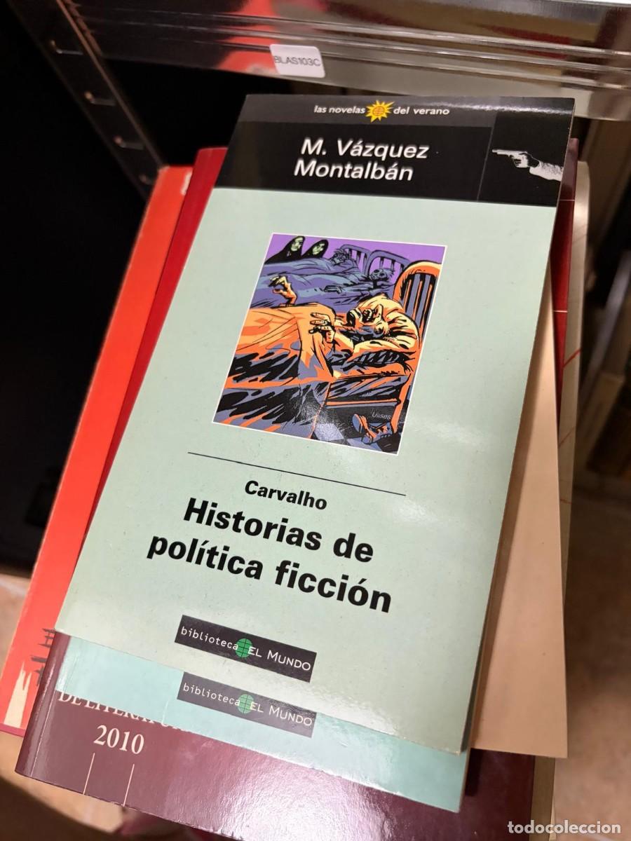 Livres d'occasion: BLAS103C M. V&aacute;zquez Montalb&aacute;n - Carvalho Historias de pol&iacute;tica ficci&oacute;n