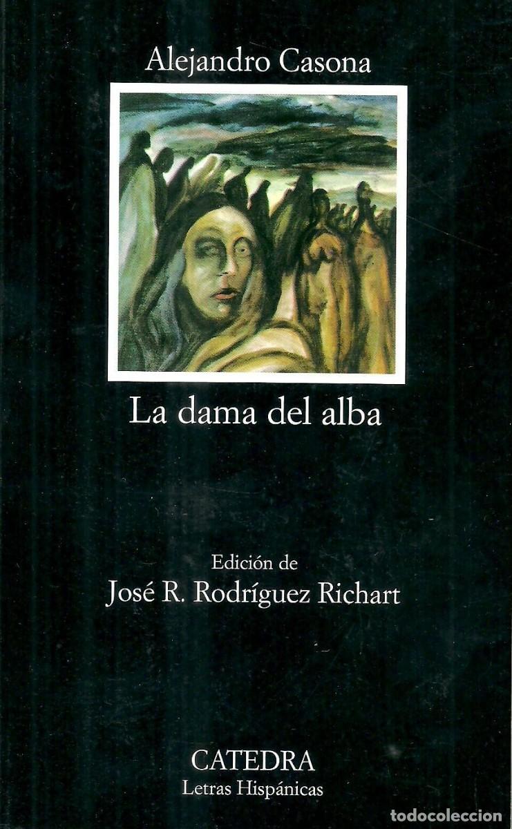 Libros de segunda mano: La dama del alba de Alejandro Casona. Edit. Catedra