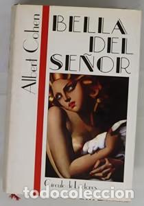 Libros de segunda mano: Bella del Se&ntilde;or - Cohen, Albert - C&iacute;rculo de Lectores - 1987