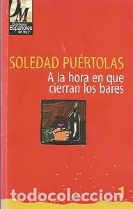 Livres d'occasion: A la Hora en Que Cierra los Bares - Soledad Puertolas - Difusi&oacute;n Directa &Eacute;reda