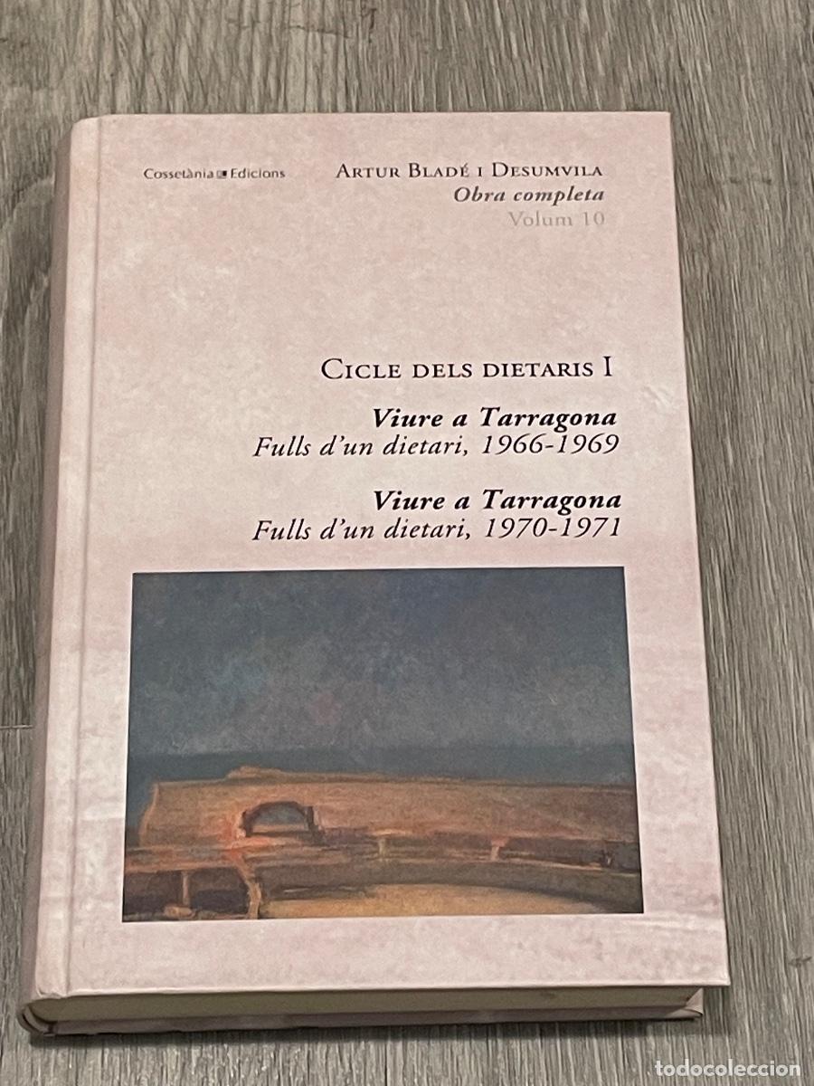 Libros de segunda mano: CICLE DELS DIETARIS I - OBRA COMPLETA VOL.10, ARTUR BLADE I DESUMVILA - COSSETANIA 2010