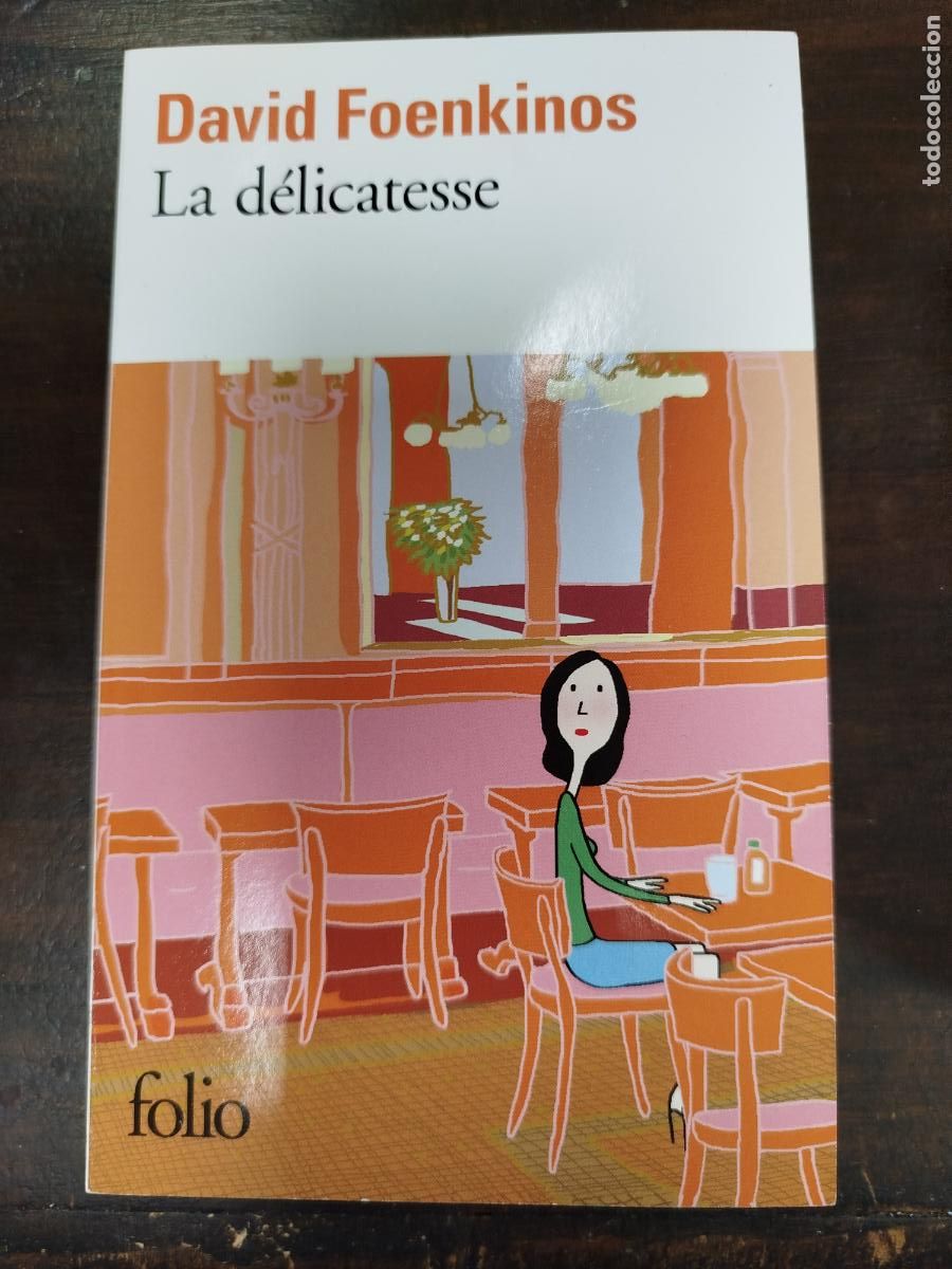 Libros de segunda mano: LA D&Eacute;LICATESSE - DAVID FOENKINOS [FRA]