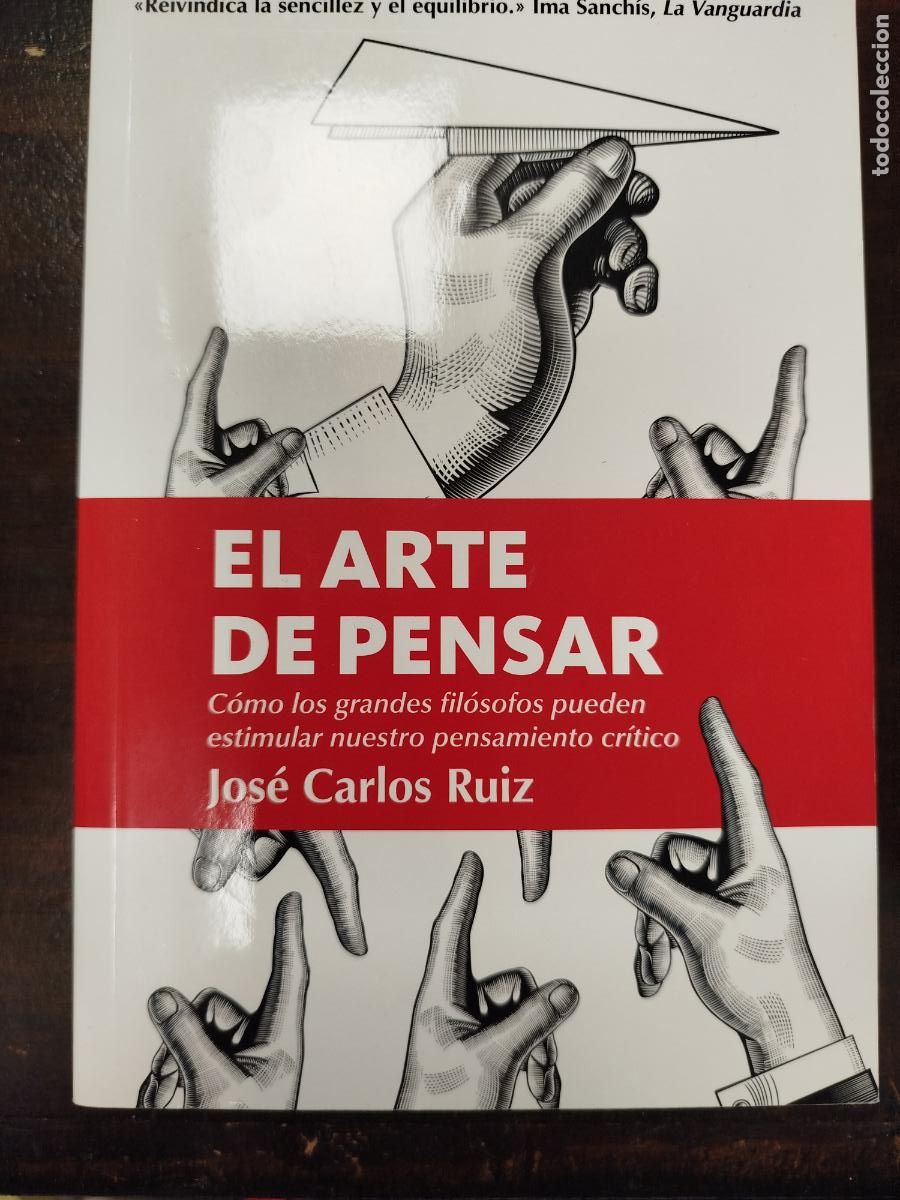 Libros de segunda mano: EL ARTE DE PENSAR - JOS&Eacute; CARLOS RUIZ