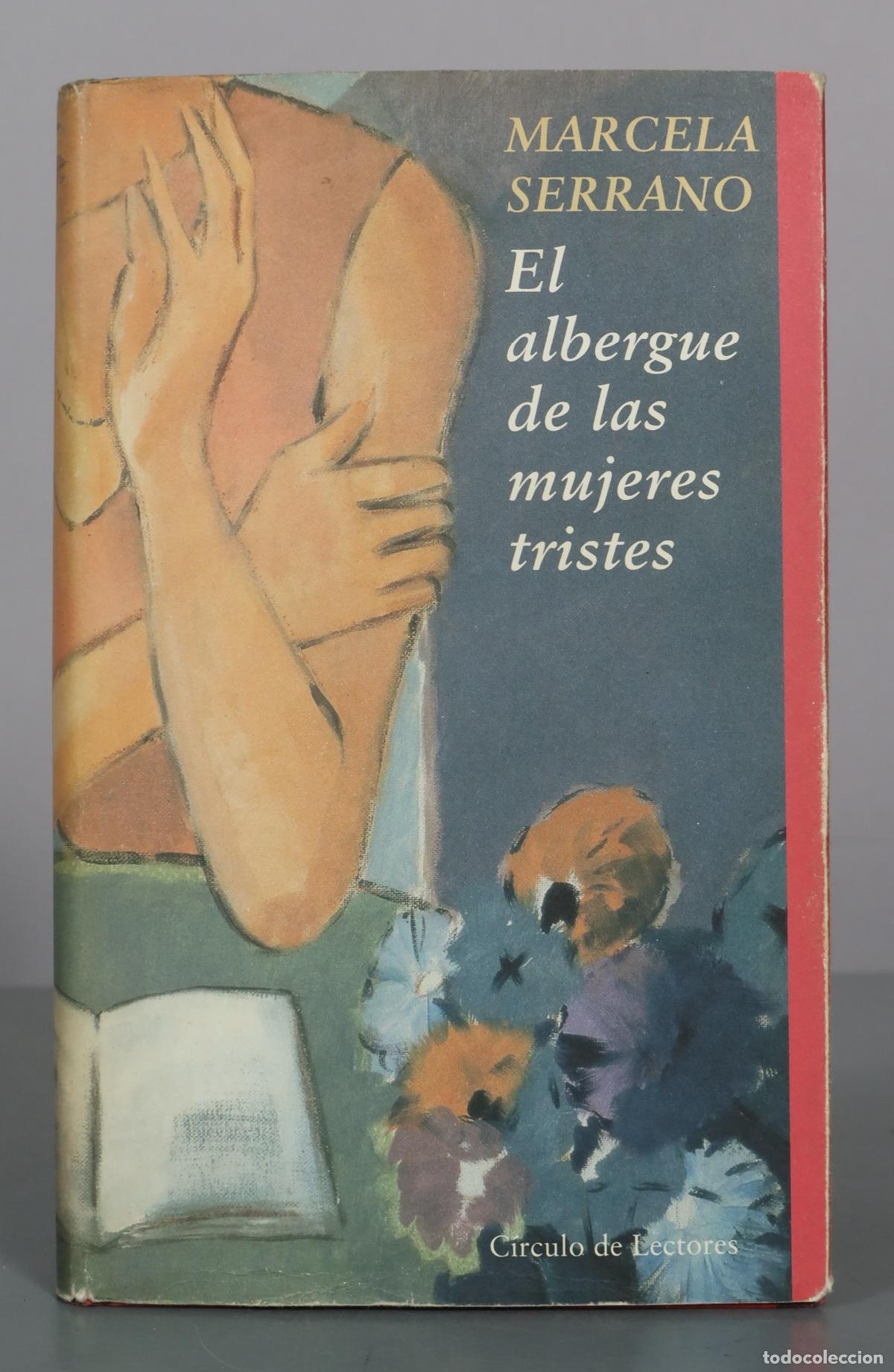 Libros de segunda mano: El albergue de las mujeres tristes - Marcela Serrano - C&iacute;rculo de Lectores
