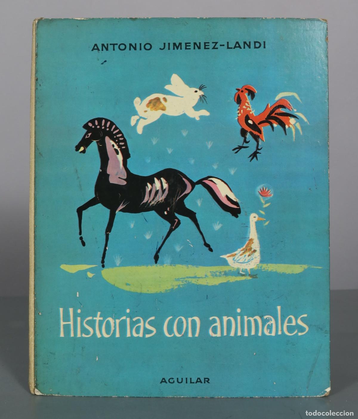 Libros de segunda mano: Historias con animales - Antonio Jimenez-Landi - Aguilar
