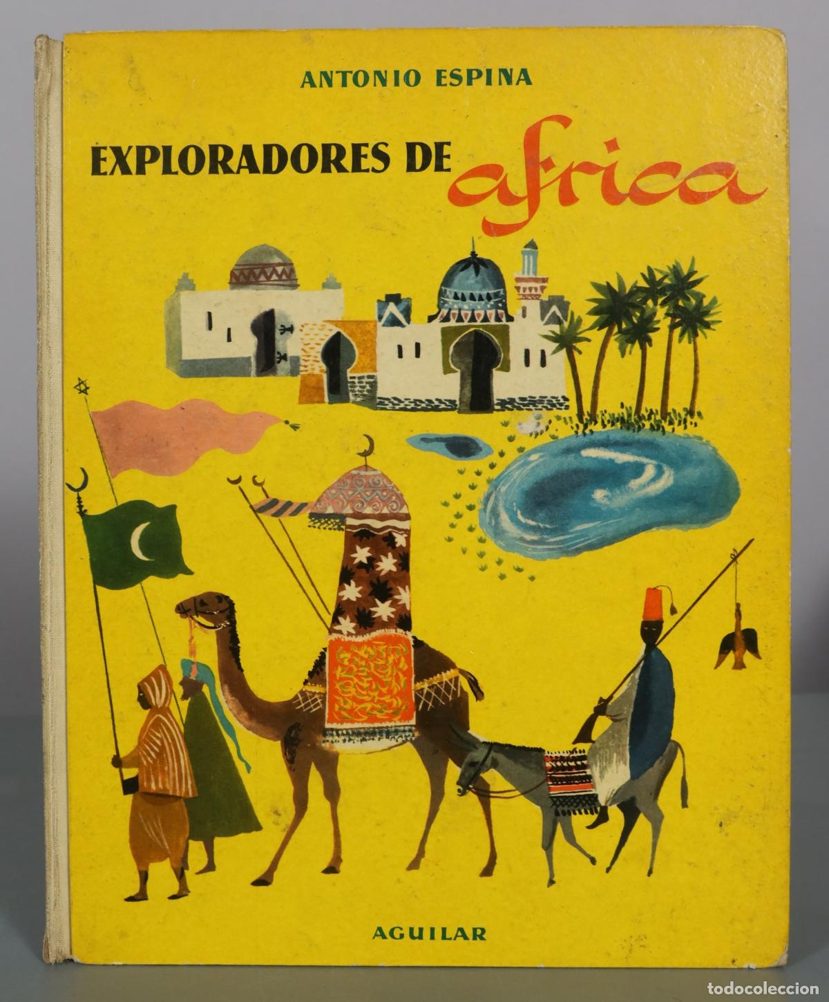 Libros de segunda mano: Exploradores de &Aacute;frica - Antonio Espina - Aguilar